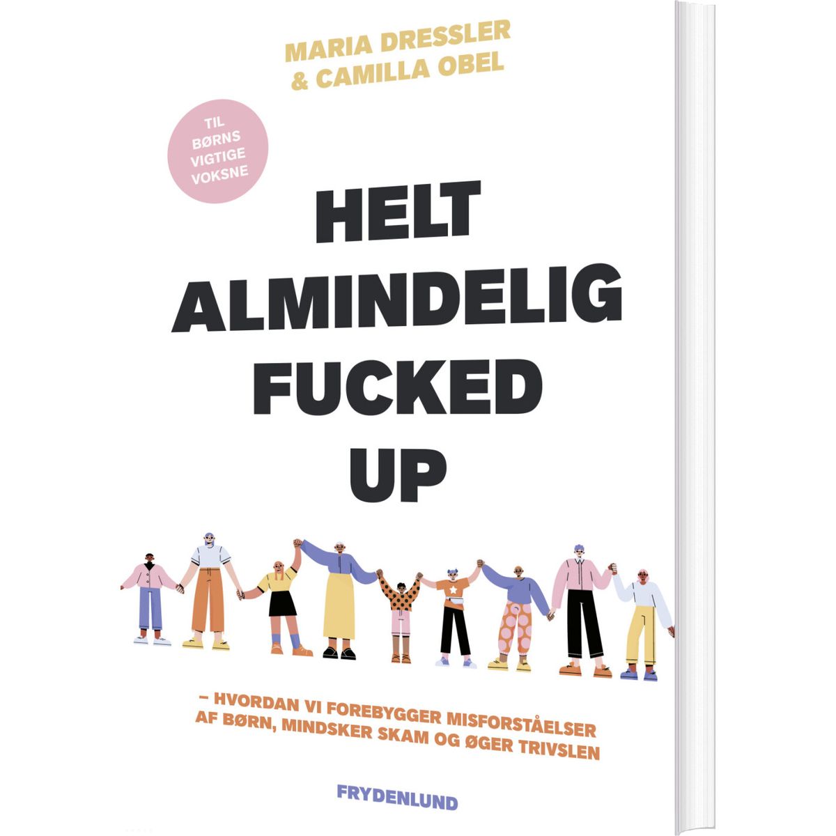 Helt Almindelig Fucked Up - Maria Dressler - Bog