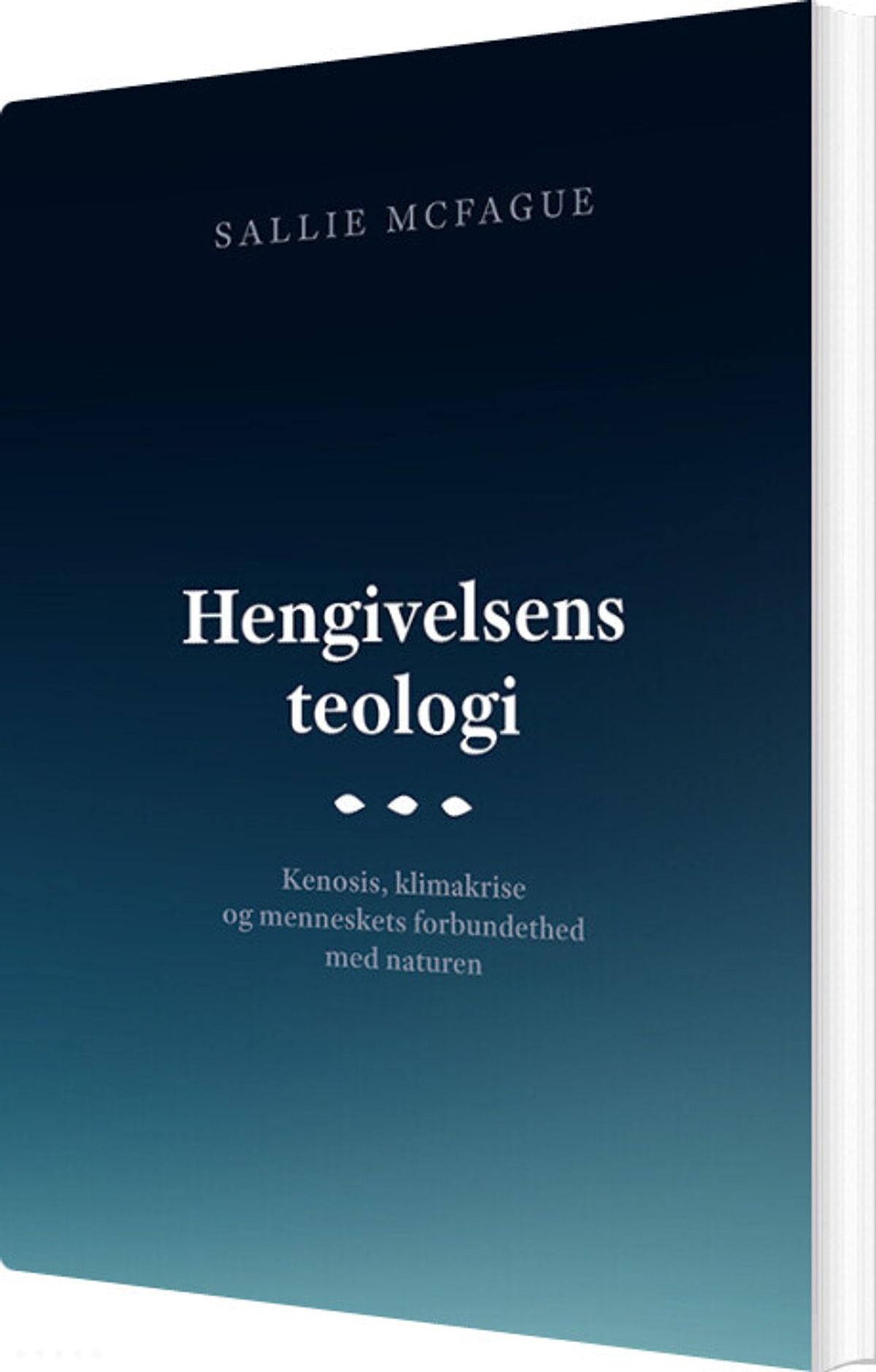 Hengivelsens Teologi - Sallie Mcfague - Bog