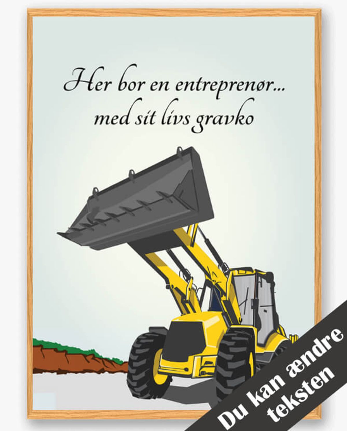 Her bor en entreprenør... - plakat (Størrelse: L - 50x70cm (B2))