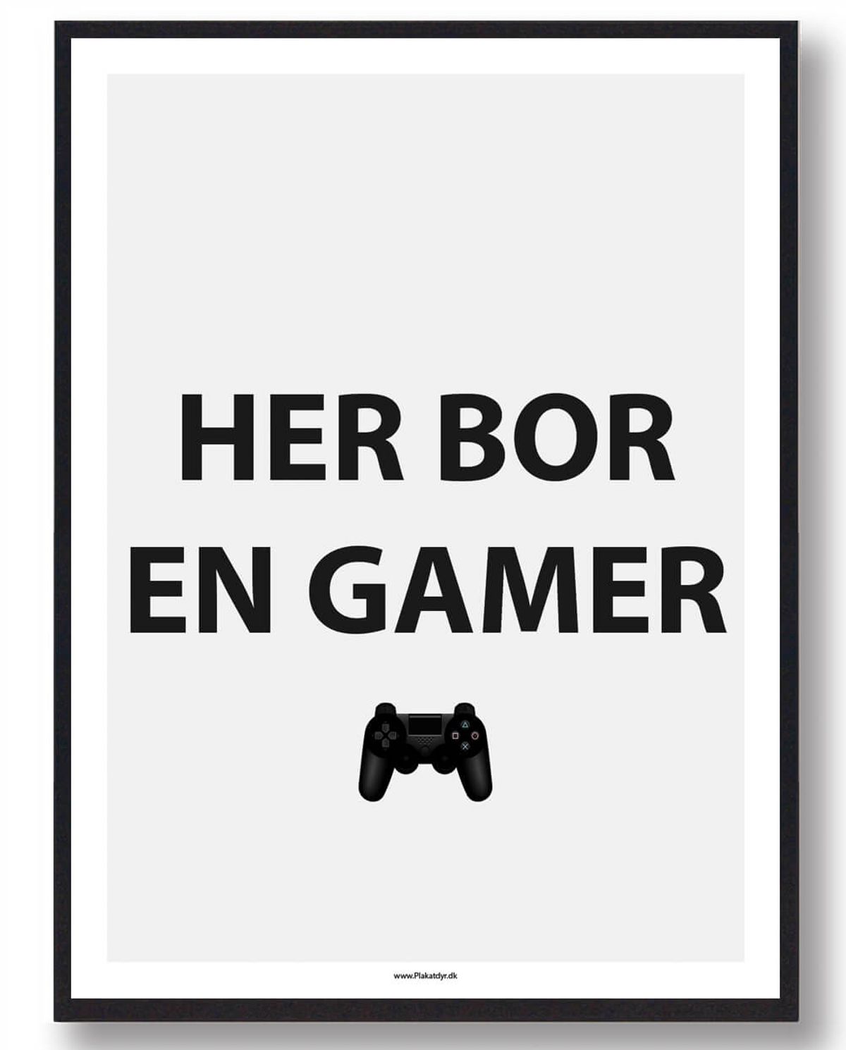 HER BOR EN GAMER - gamerplakat (Størrelse: L - 50x70cm (B2))