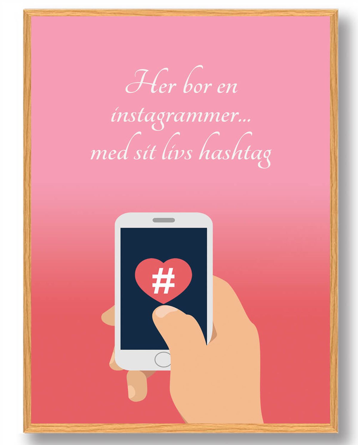 Her bor en instagrammer... - plakat (Størrelse: L - 50x70cm (B2))