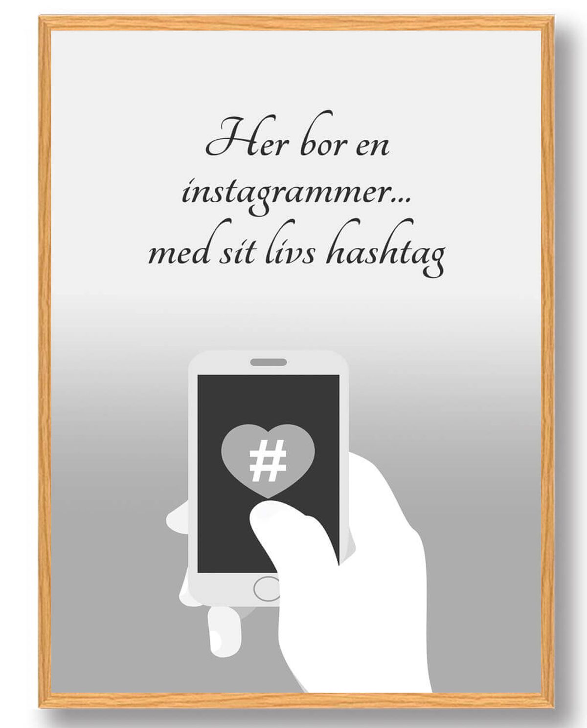 Her bor en instagrammer... - plakat (Størrelse: L - 50x70cm (B2))