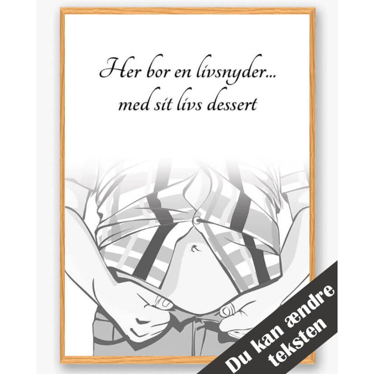 Her bor en livsnyder... - plakat (Størrelse: M - 30x40cm)