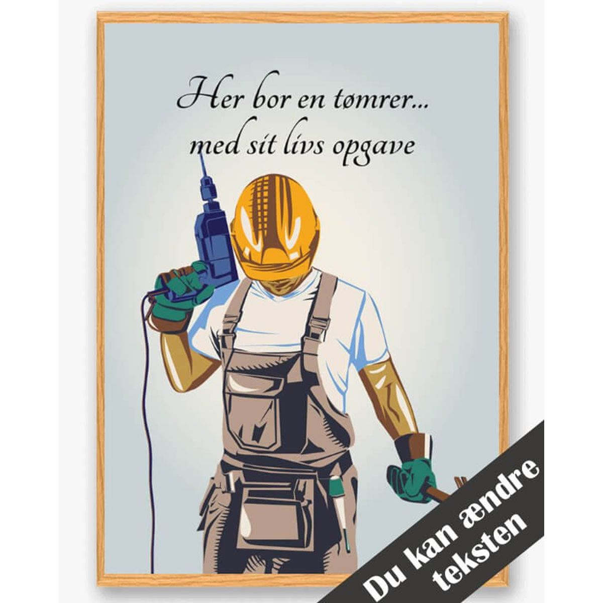 Her bor en tømrer... - plakat (Størrelse: L - 50x70cm (B2))