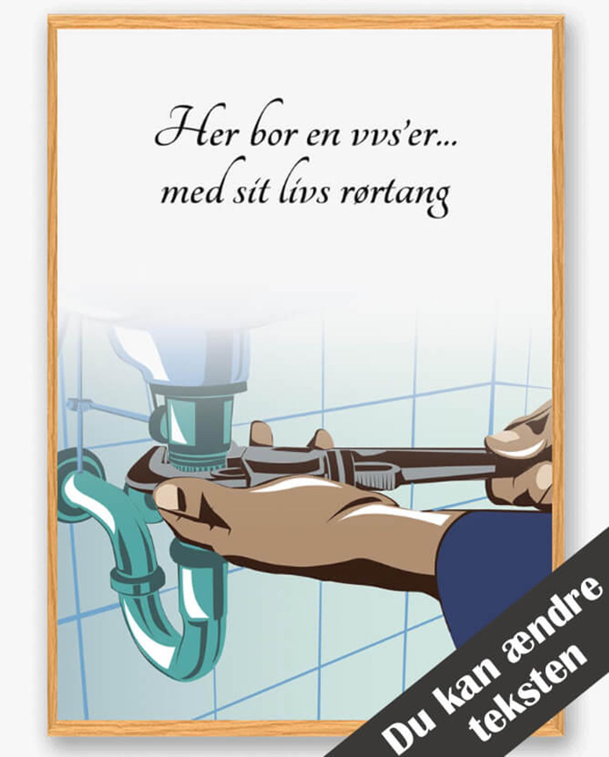 Her bor en vvs'er... - plakat (Størrelse: L - 50x70cm (B2))