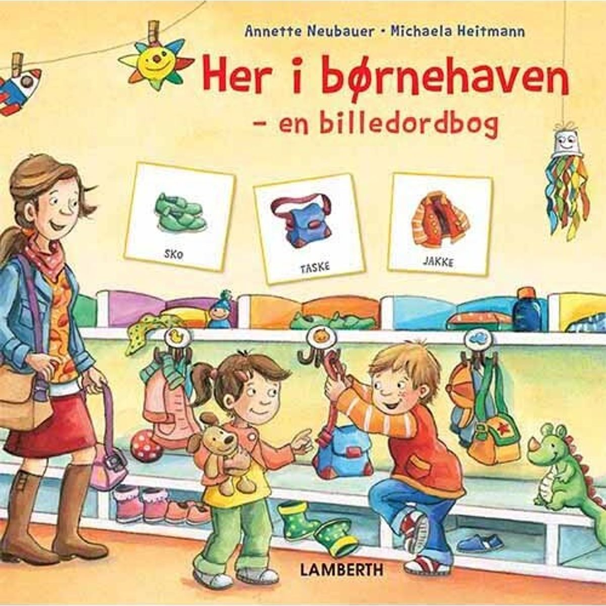 Her I Børnehaven - Annette Neubauer - Bog