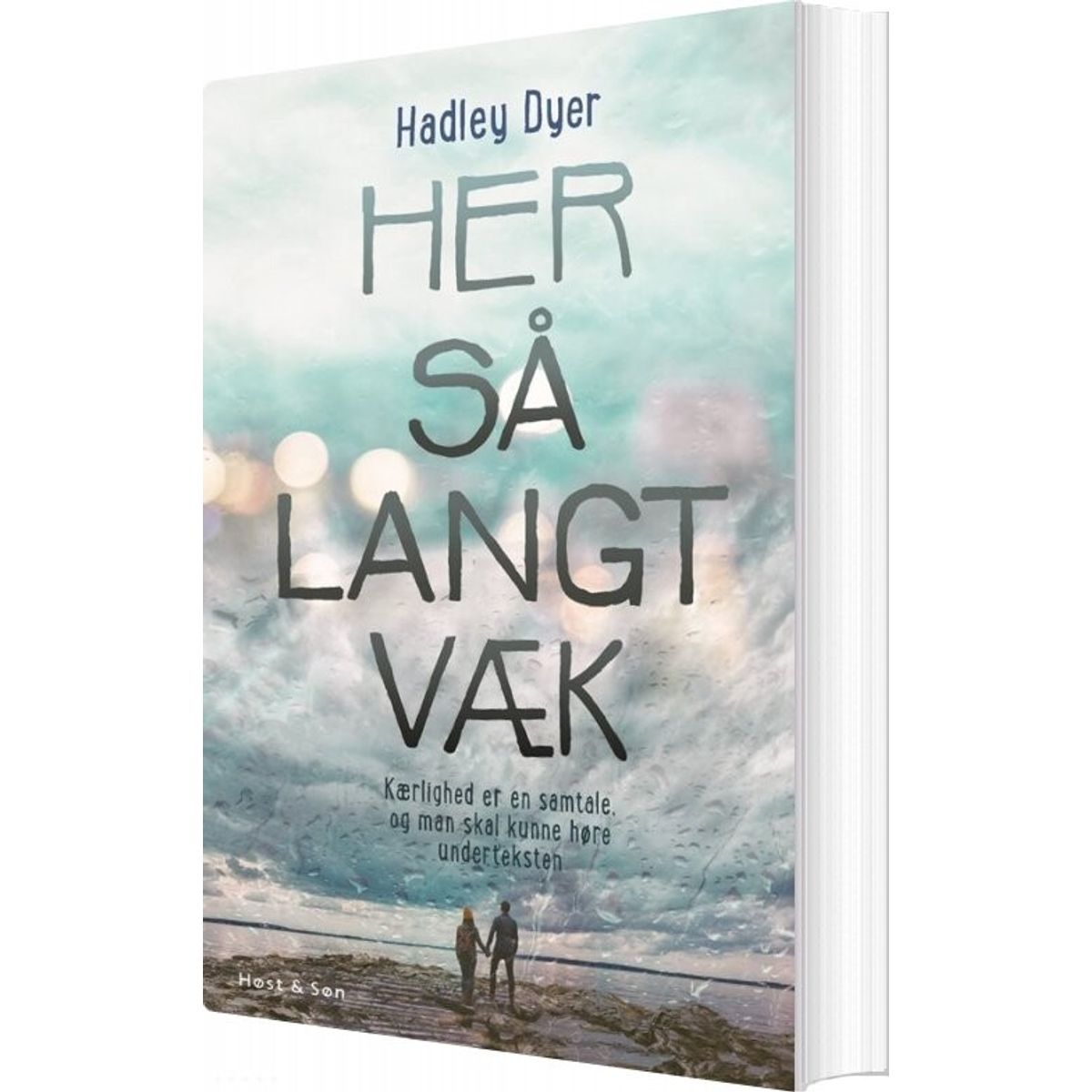 Her Så Langt Væk - Hadley Dyer - Bog