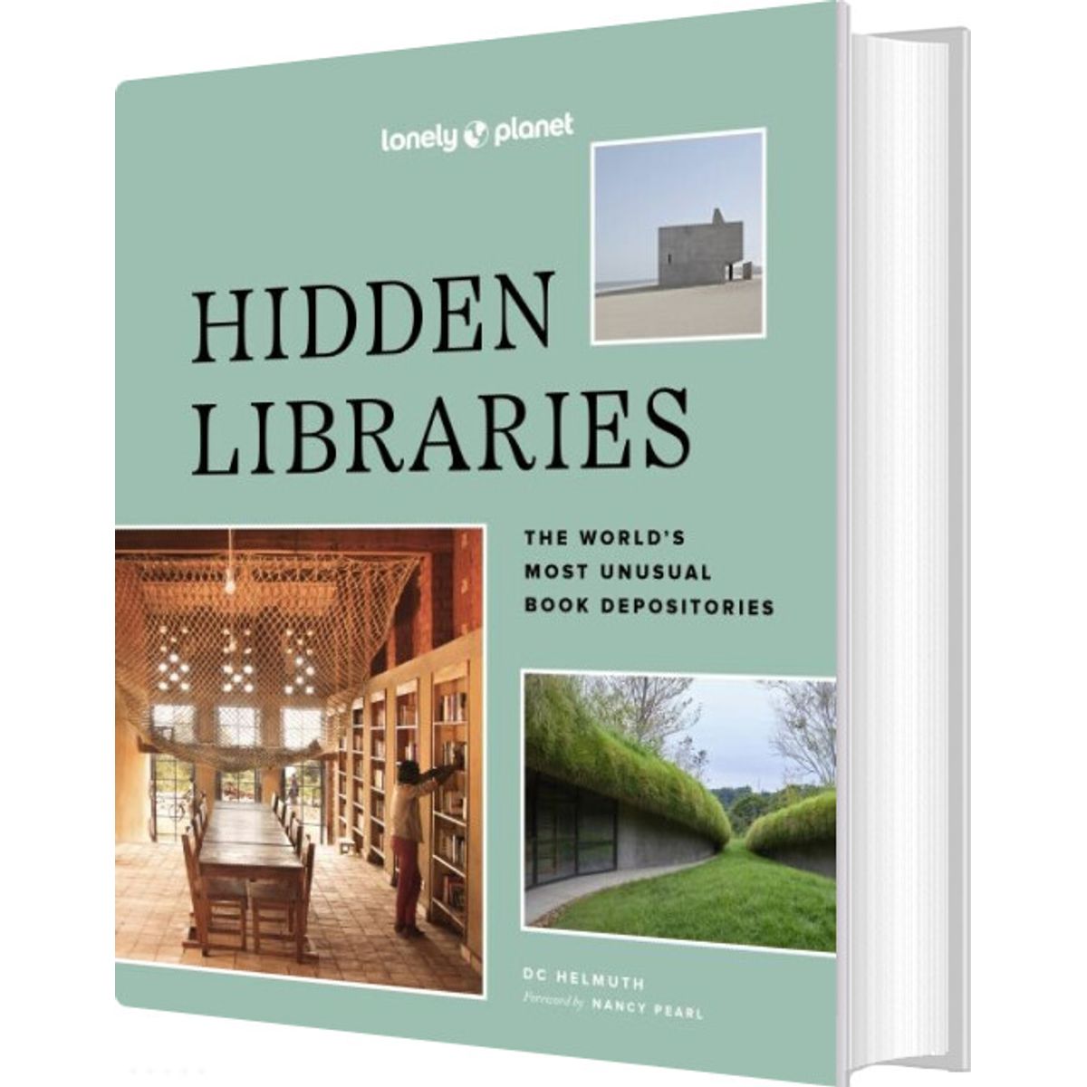 Hidden Libraries: The World's Most Unusual Book Depositories - Lonely Planet - English Book