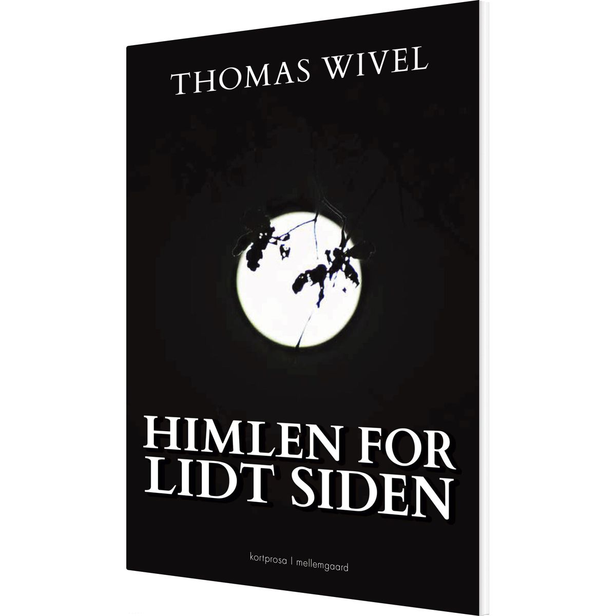 Himlen For Lidt Siden - Thomas Wivel - Bog