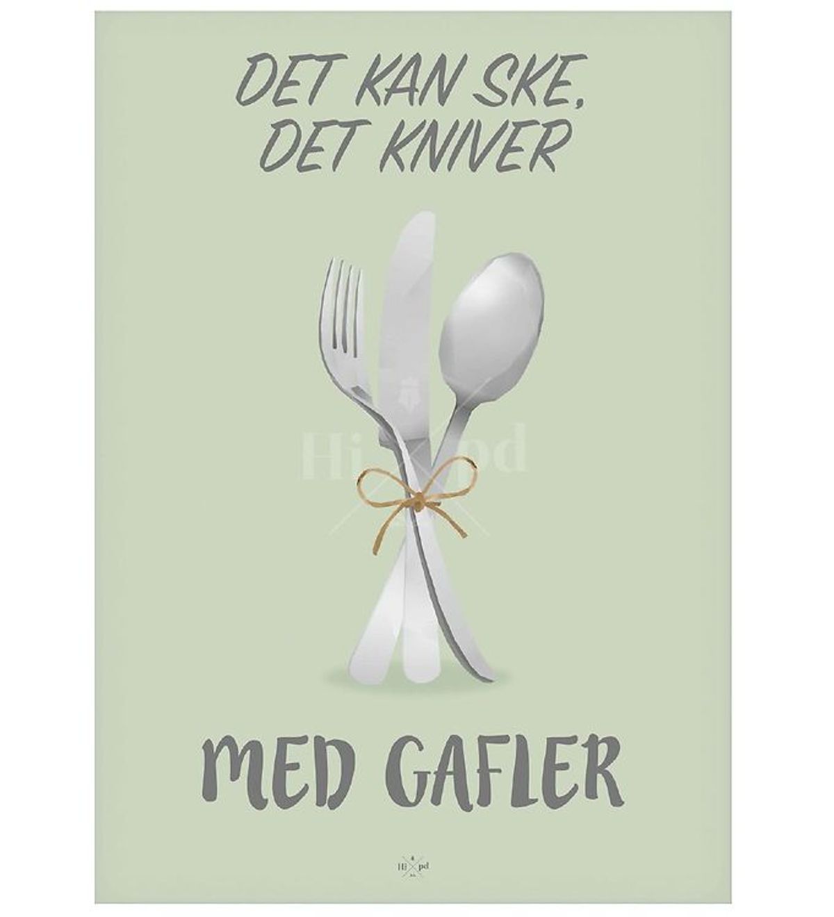 Hipd Plakat - A3 - Ske det Kniver, med Gafler