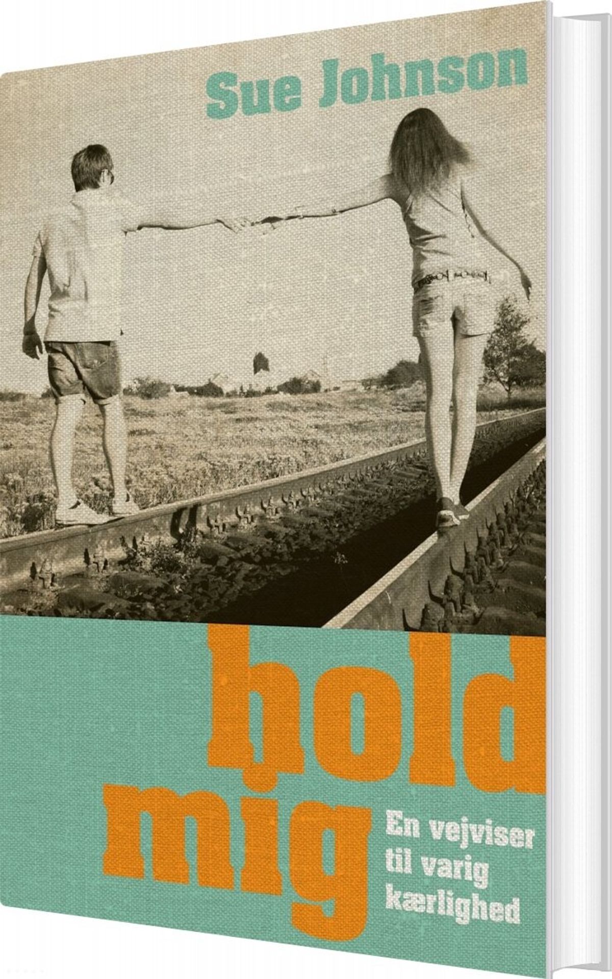 Hold Mig - Sue Johnson - Bog