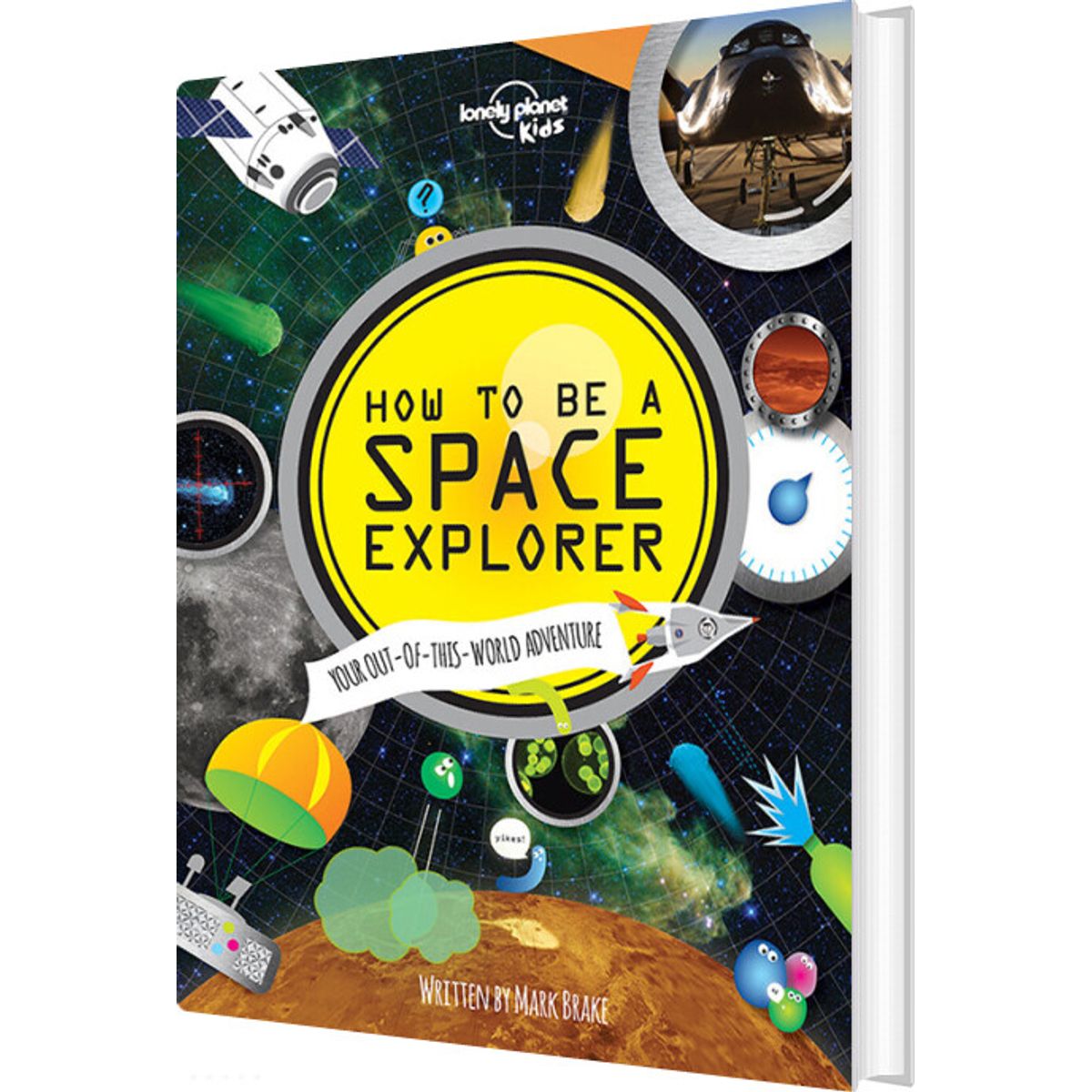 How To Be A Space Explorer - Lonely Planet - English Book