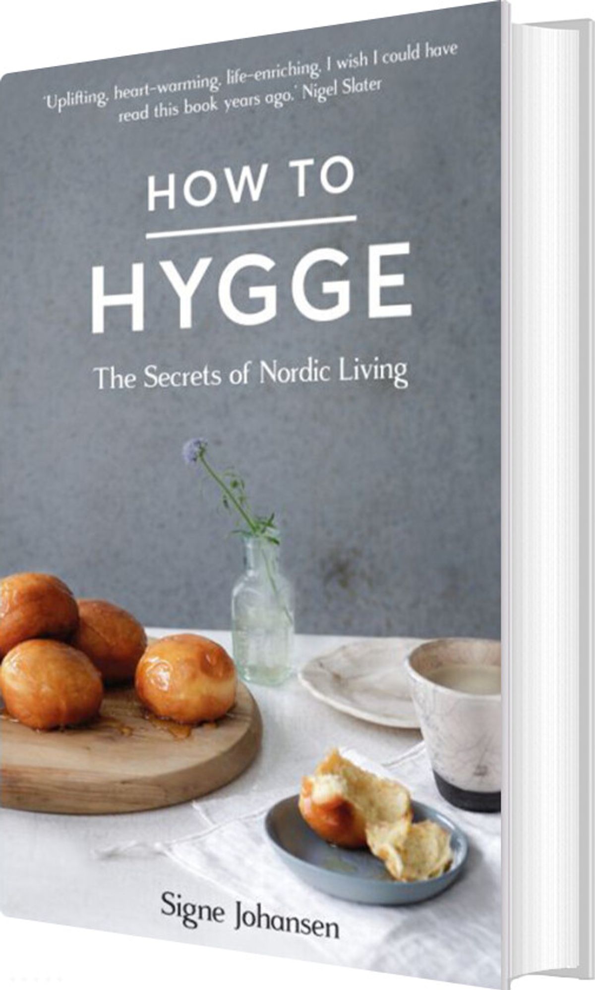 How To Hygge: The Secrets Of Nordic Living - Signe Johansen - English Book