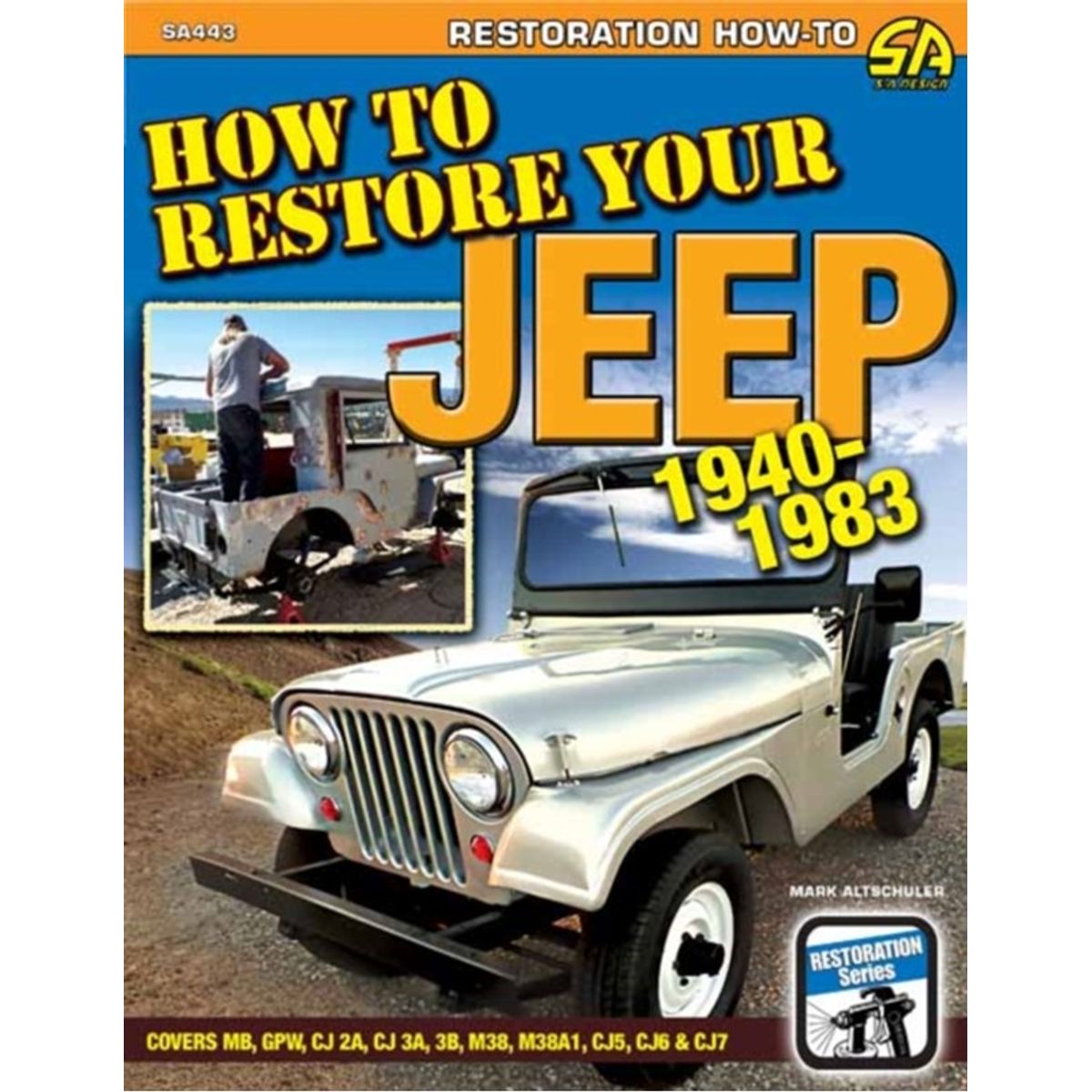 How to Restore Your Jeep 1941-1986