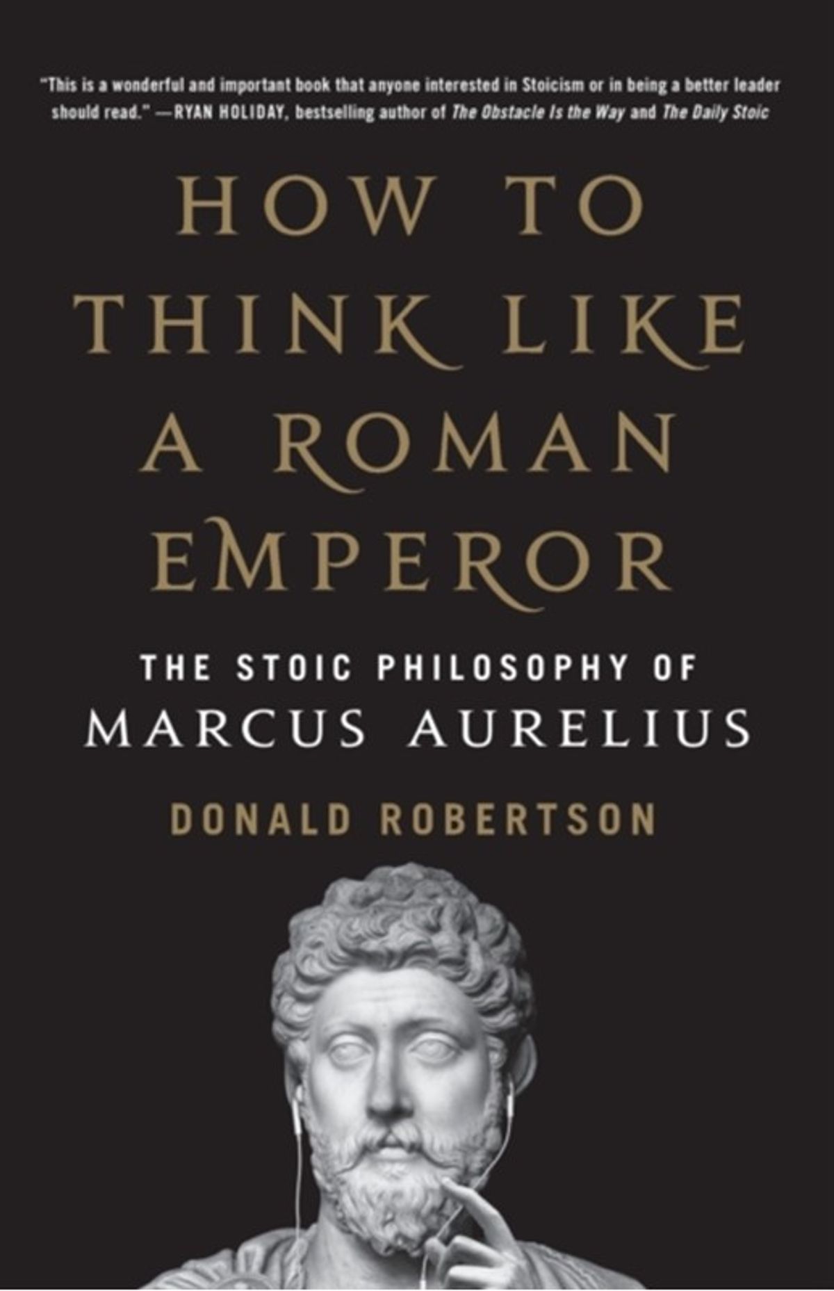 How to Think Like a Roman Emperor