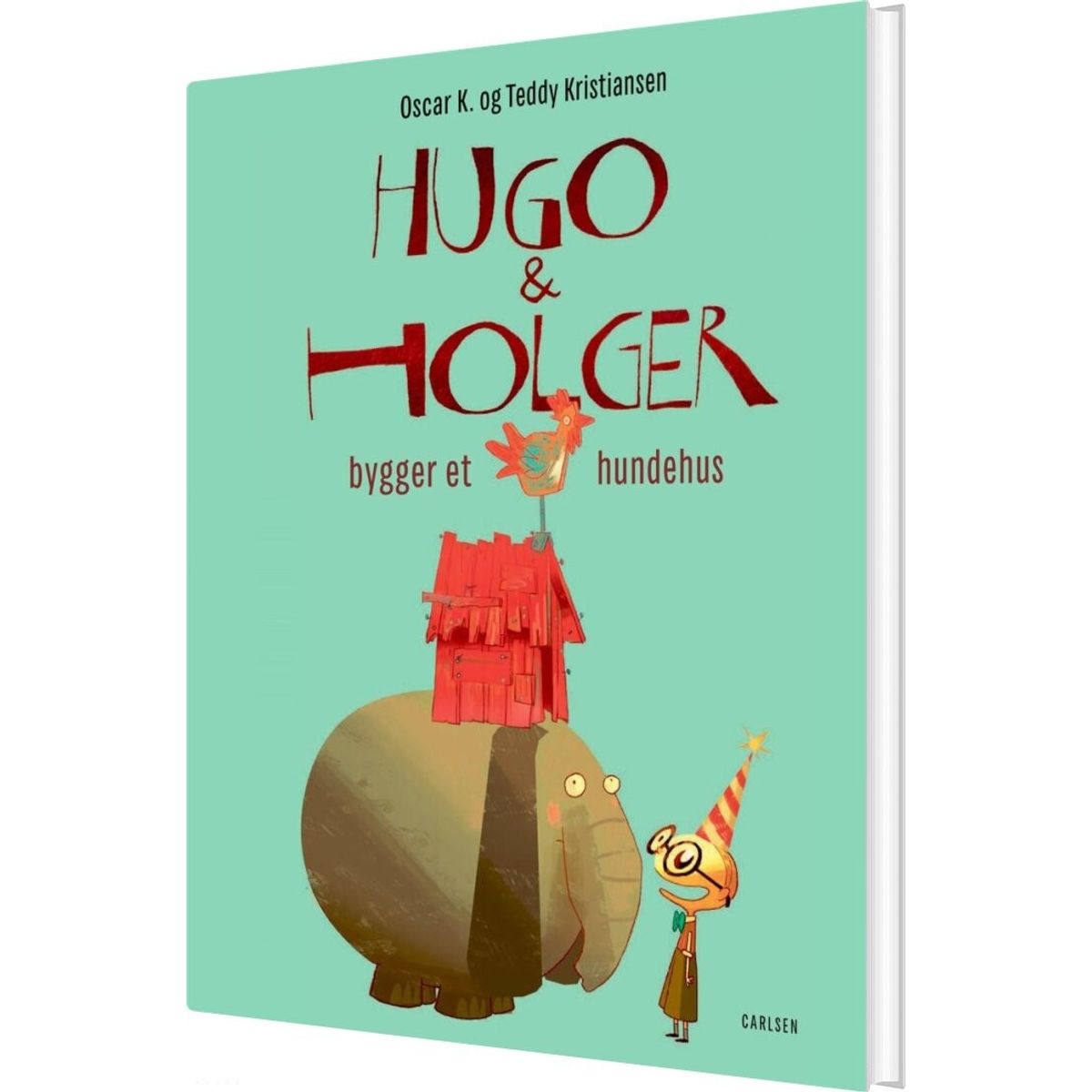 Hugo & Holger Bygger Et Hundehus - Oscar K - Bog