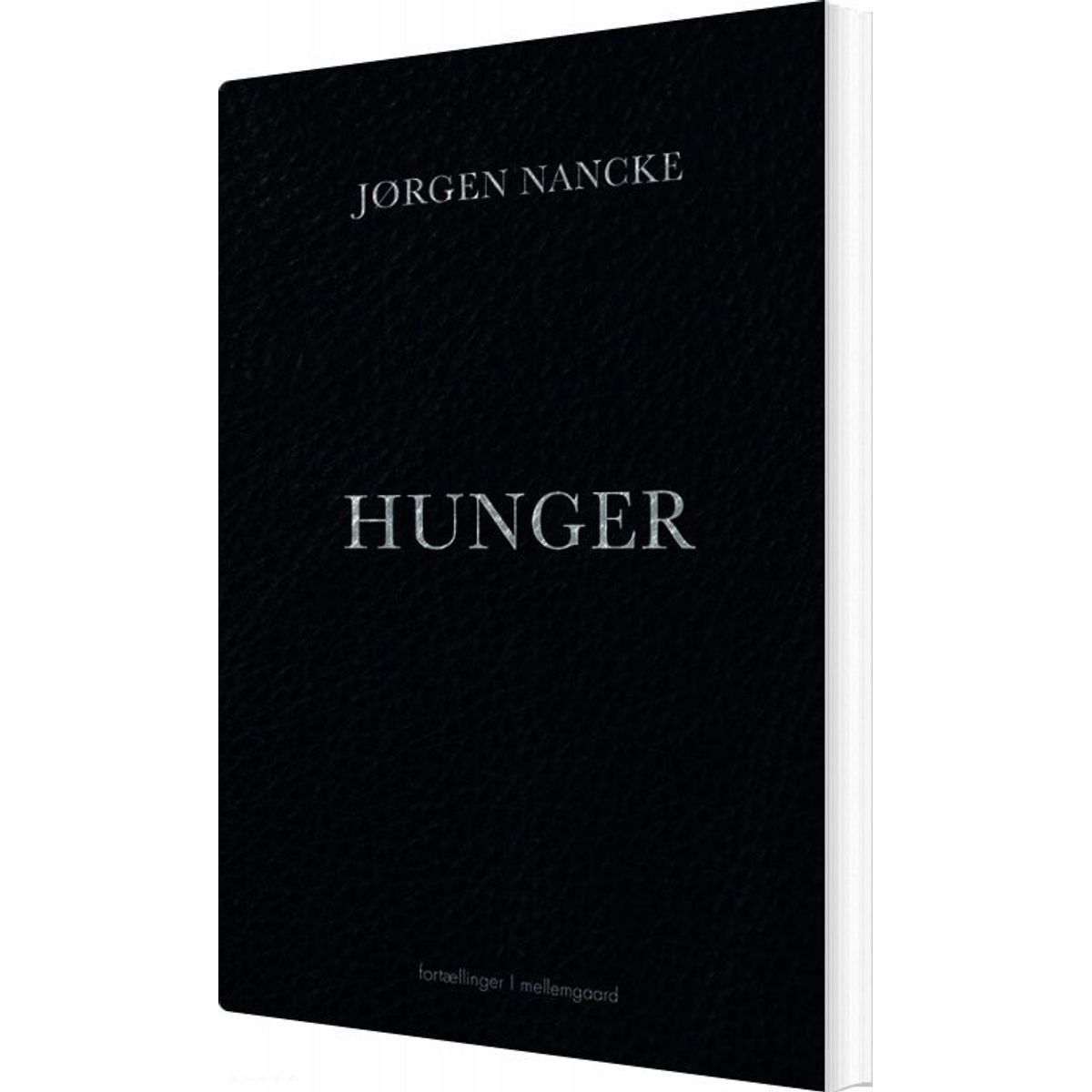 Hunger - Jørgen Nancke - Bog