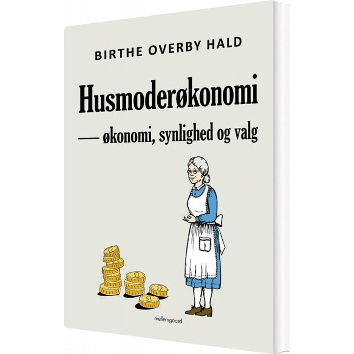 Husmoderøkonomi - Birthe Overby Hald - Bog