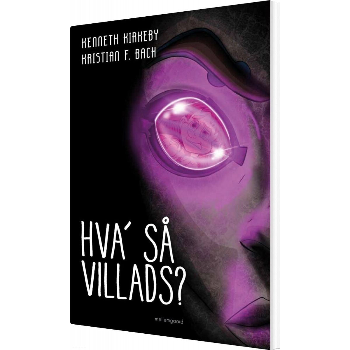 Hva' Så, Villads? - Kenneth Kirkeby - Bog