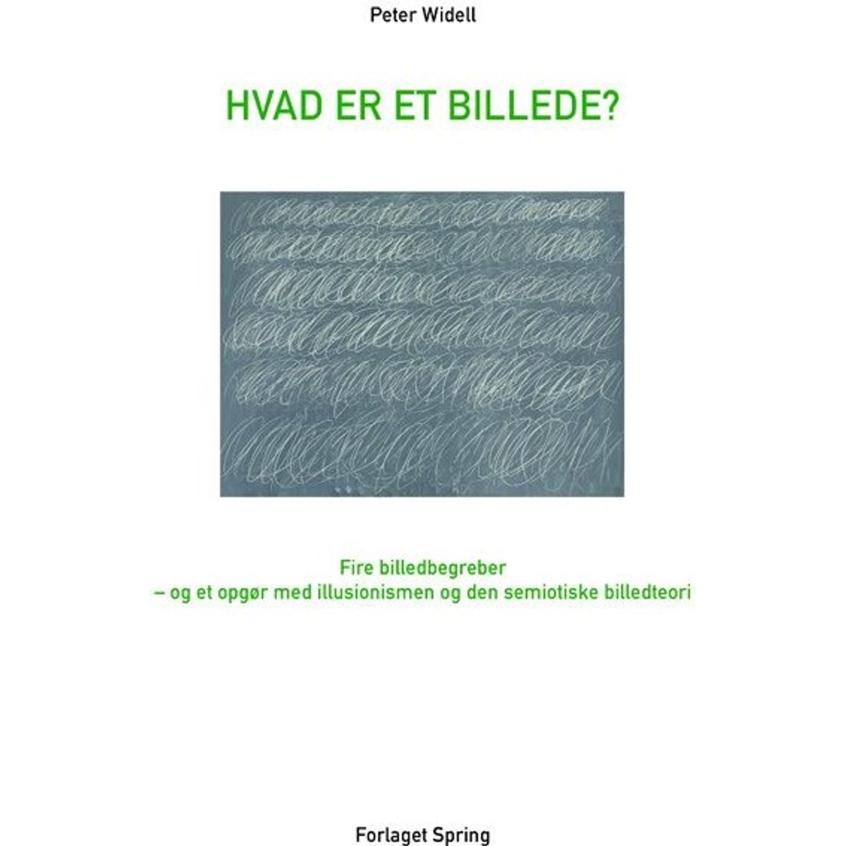 Hvad Er Et Billede? - Peter Widell - Bog