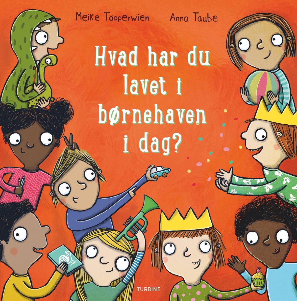 Hvad Har Du Lavet I Børnehaven I Dag? - Anna Taube - Bog