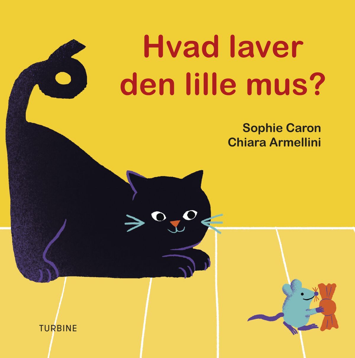 Hvad Laver Den Lille Mus? - Sophie Caron - Bog