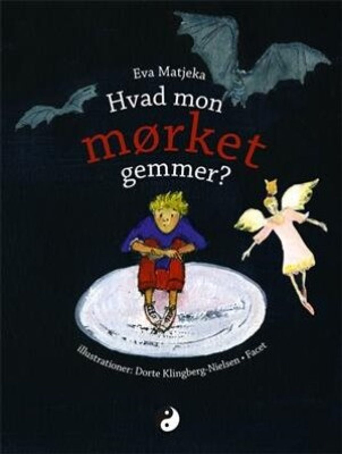 Hvad Mon Mørket Gemmer? - Eva Matjeka - Bog