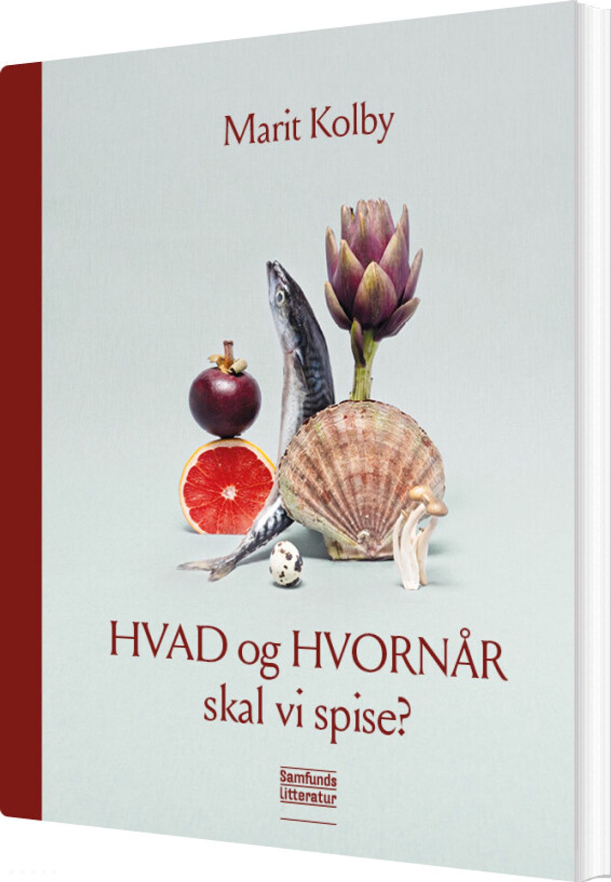 Hvad Og Hvornår Skal Vi Spise? - Marit Kolby - Bog