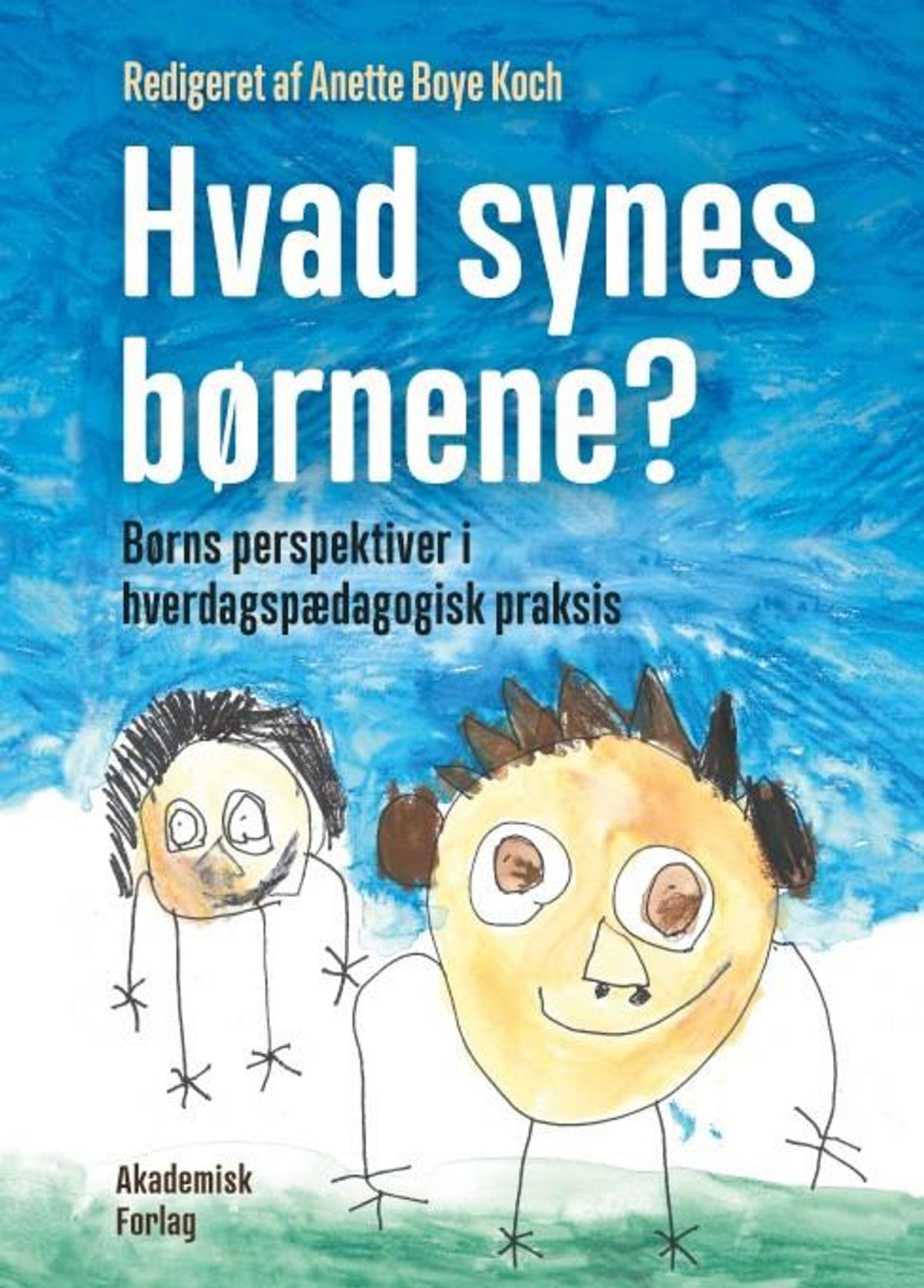 Hvad synes børnene?