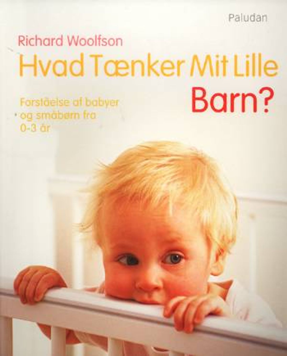 Hvad tænker mit lille barn?