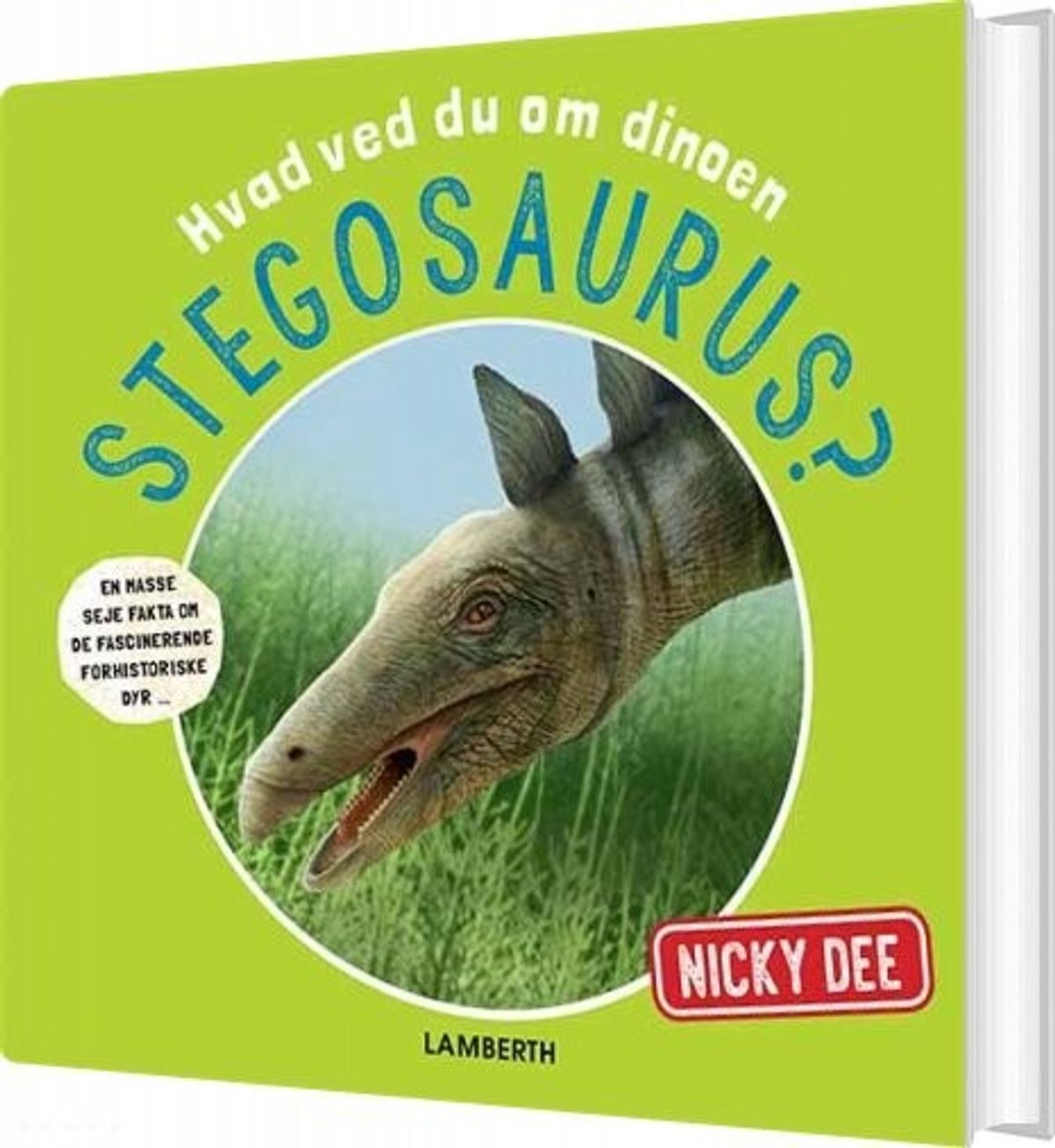 Hvad Ved Du Om Dinoen Stegosaurus? - Nicky Dee - Bog