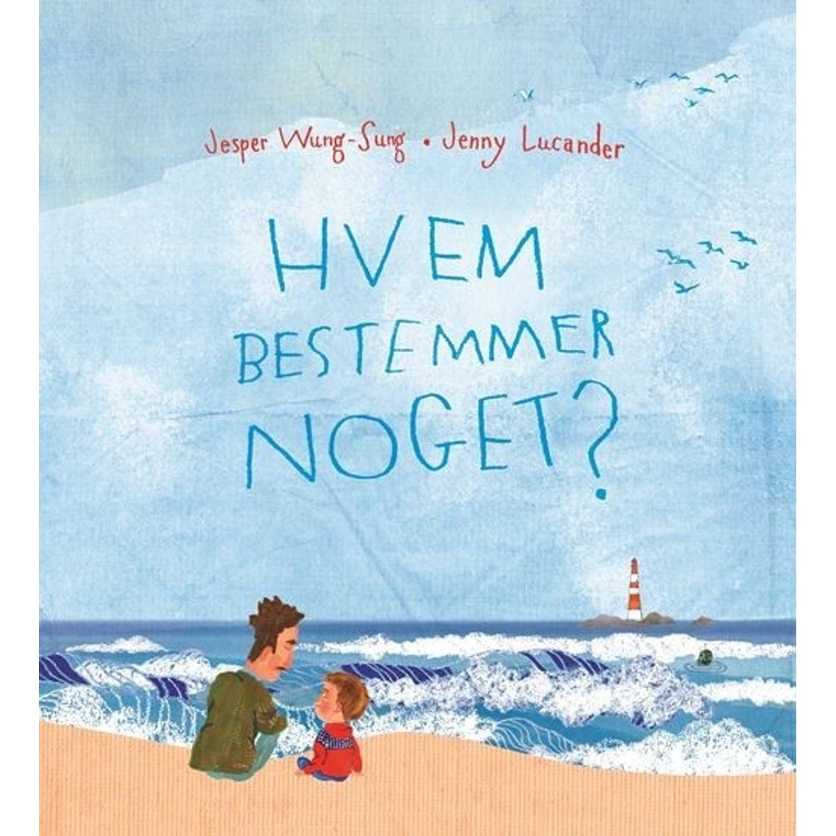 Hvem Bestemmer Noget? - Jesper Wung-sung - Bog