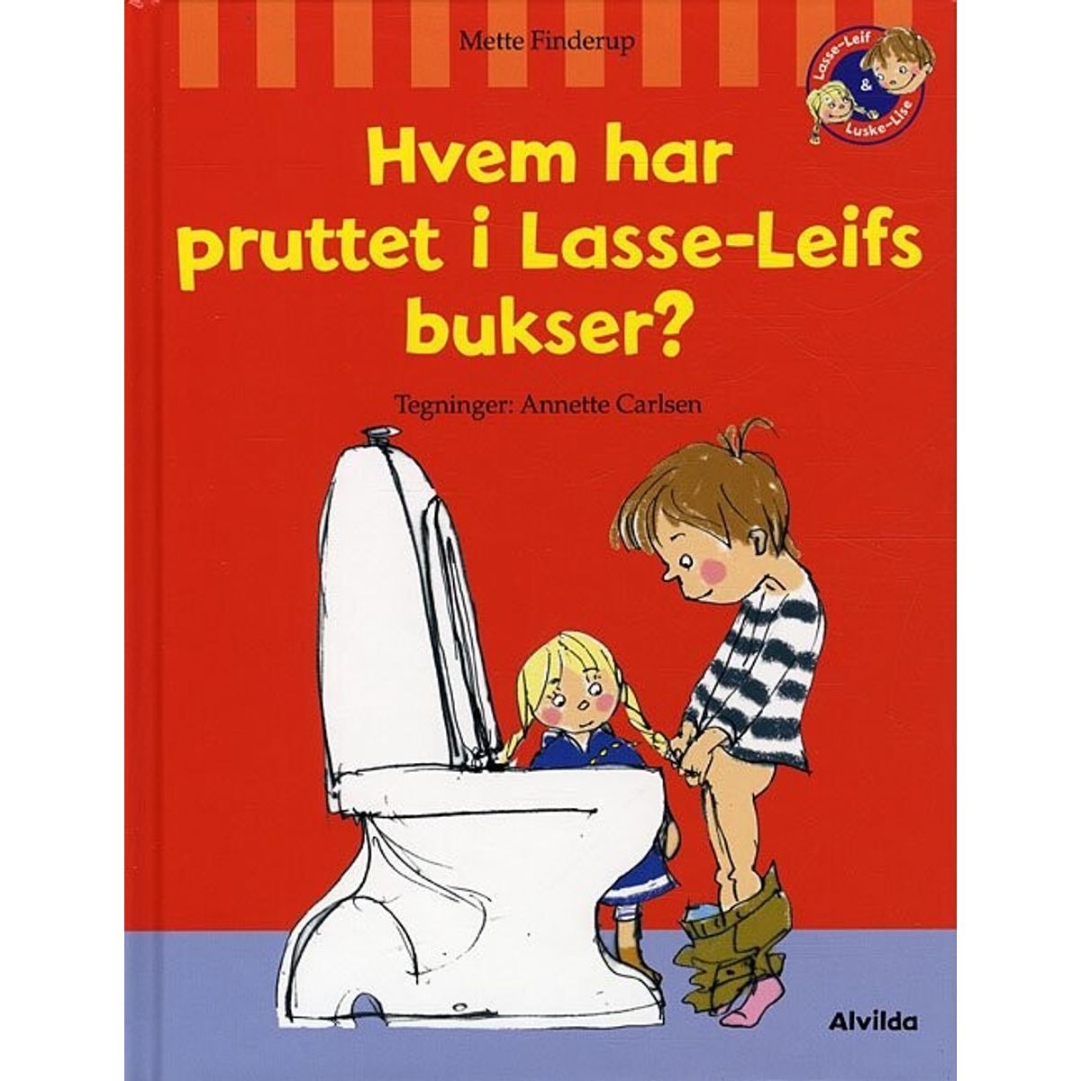 Hvem Har Pruttet I Lasse-leifs Bukser? - Mette Finderup - Bog