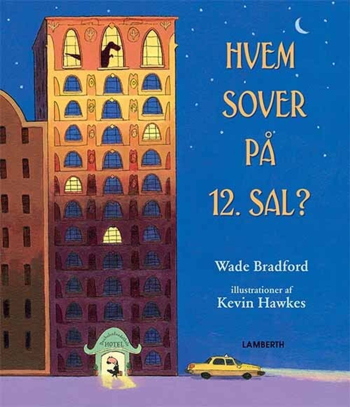 Hvem Sover På 12. Sal? - Wade Bradford - Bog