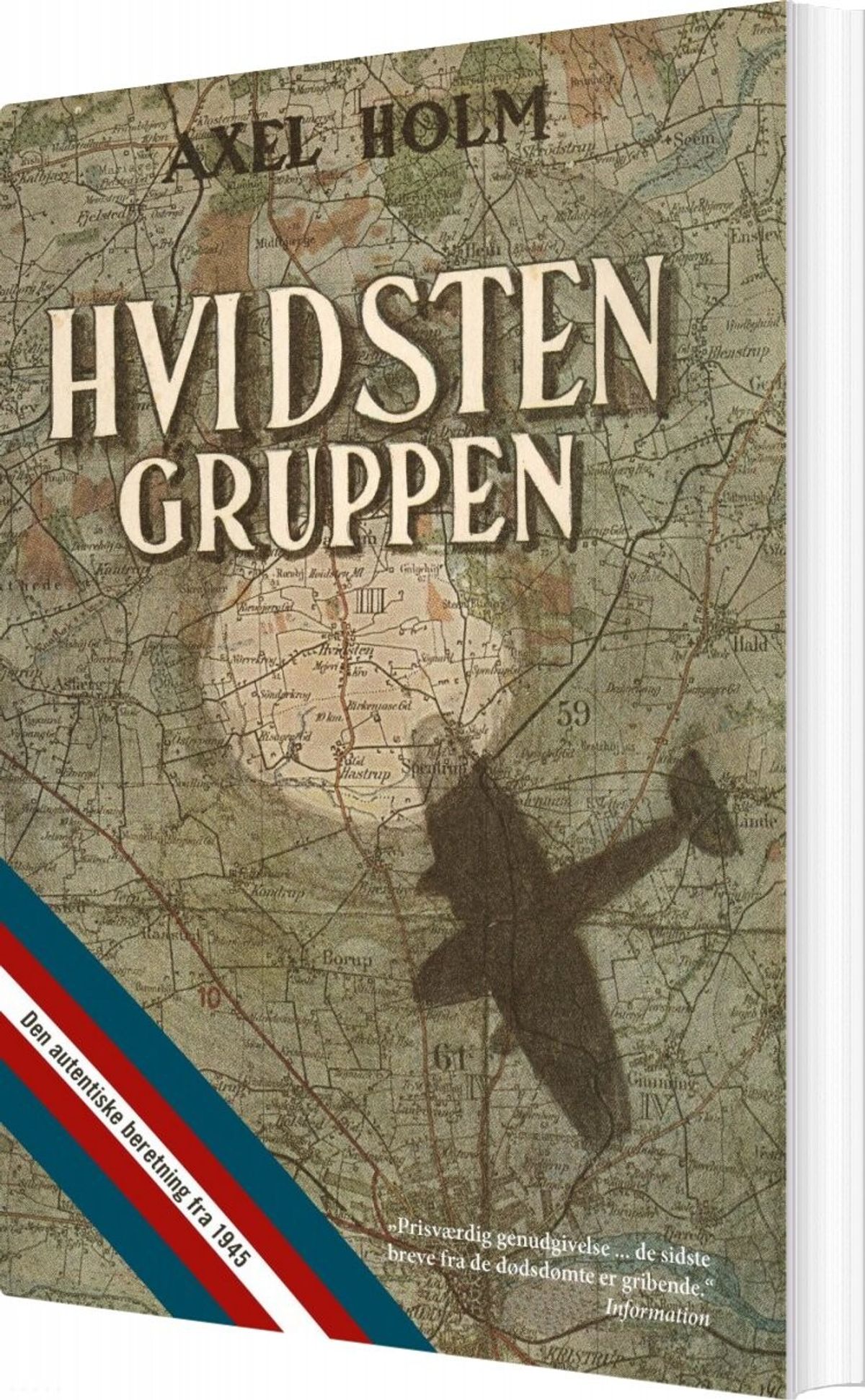 Hvidsten Gruppen - Axel Holm - Bog