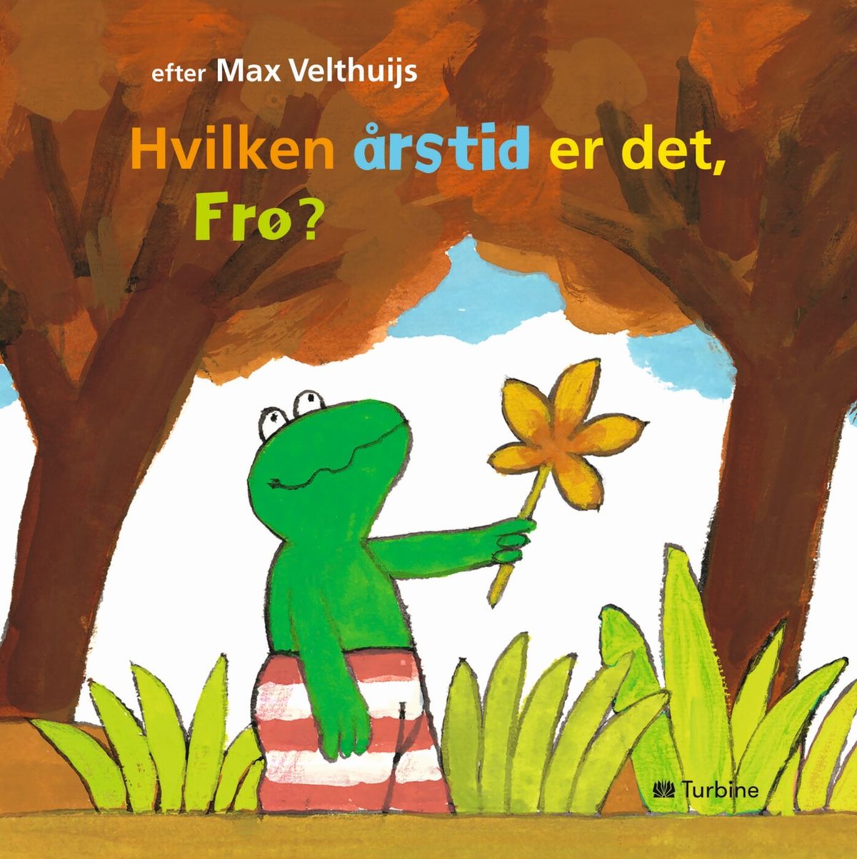 Hvilken årstid Er Det, Frø? - Max Velthuijs - Bog