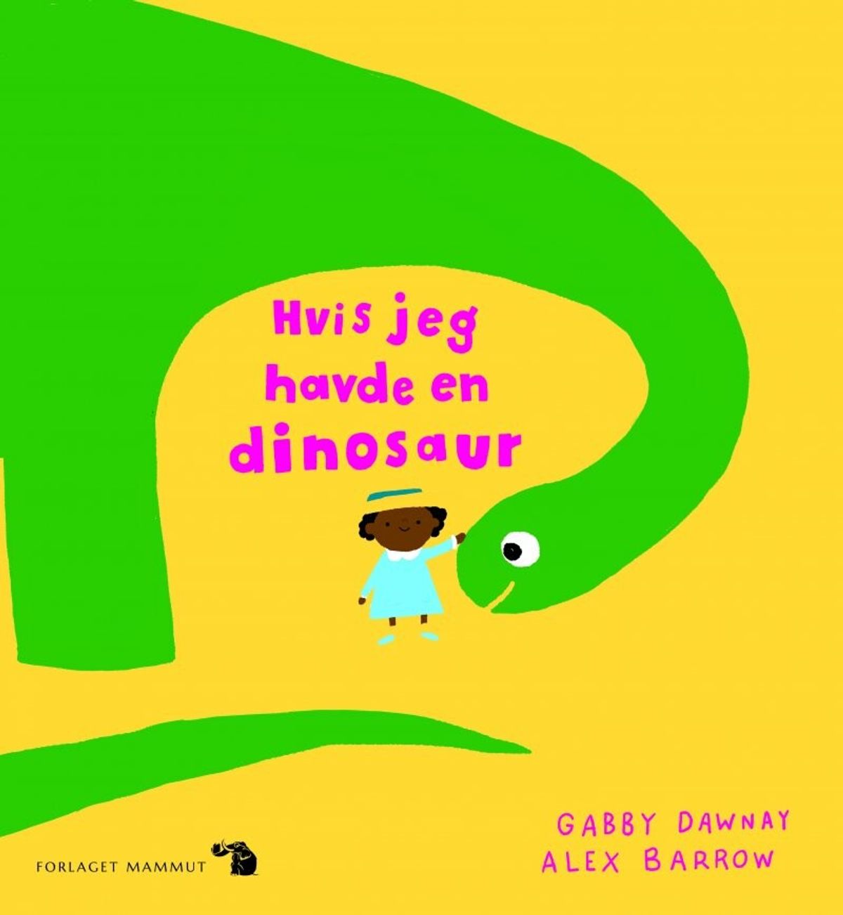 Hvis Jeg Havde En Dinosaur - Gabby Dawnay - Bog