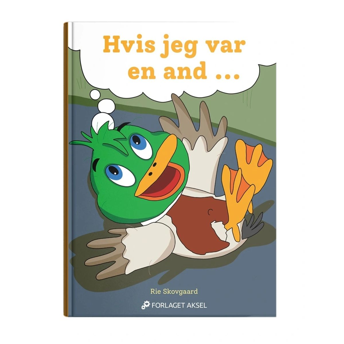 Hvis jeg var en and....