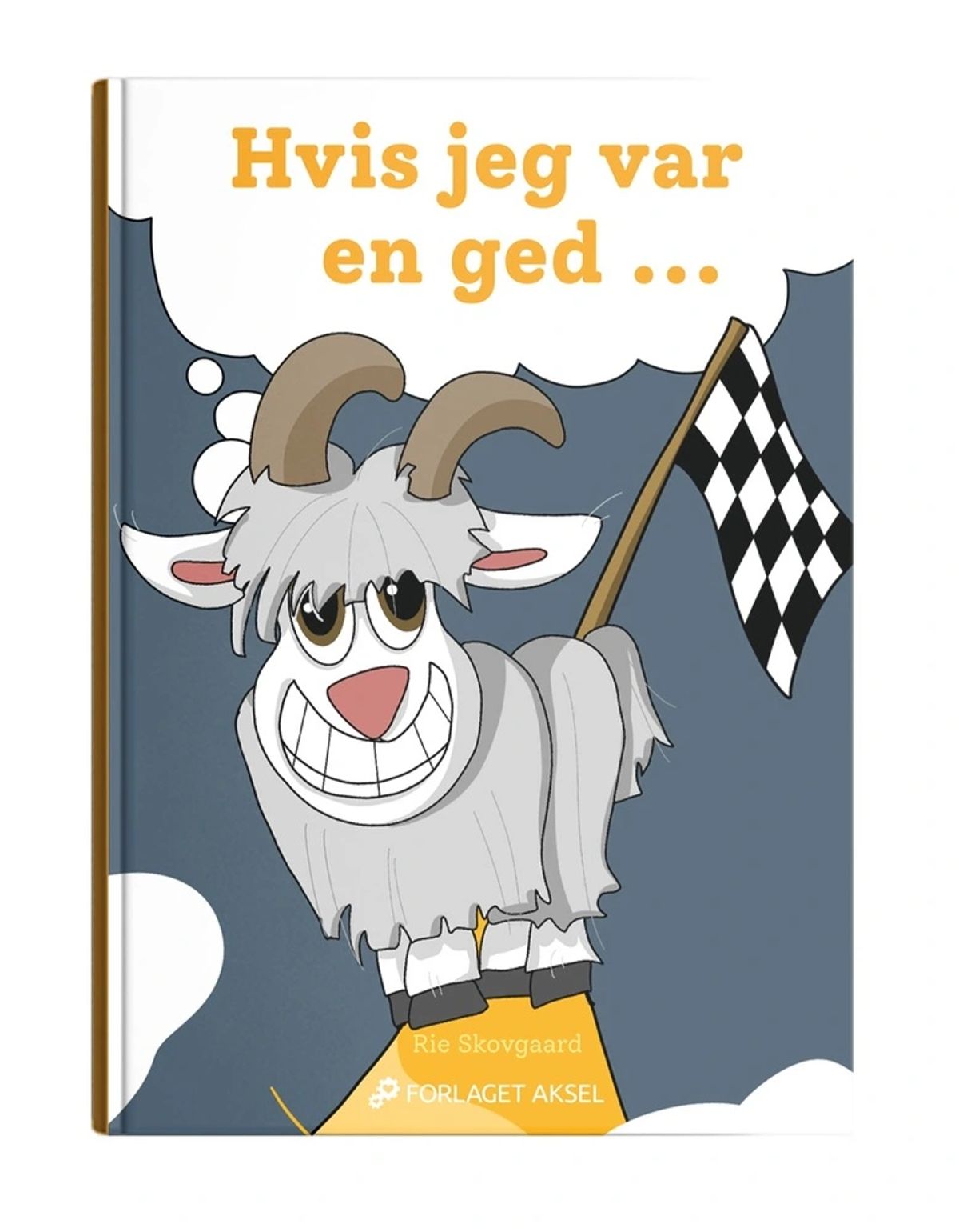 Hvis jeg var en ged....