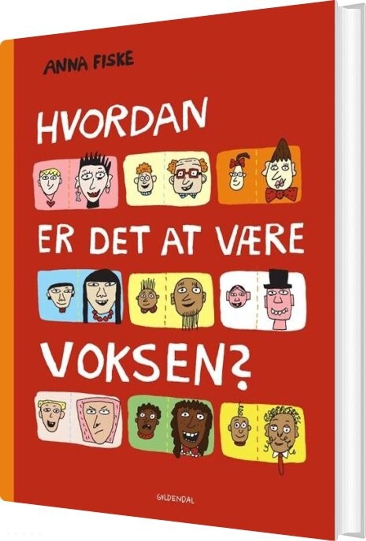 Hvordan Er Det At Være Voksen? - Anna Fiske - Bog