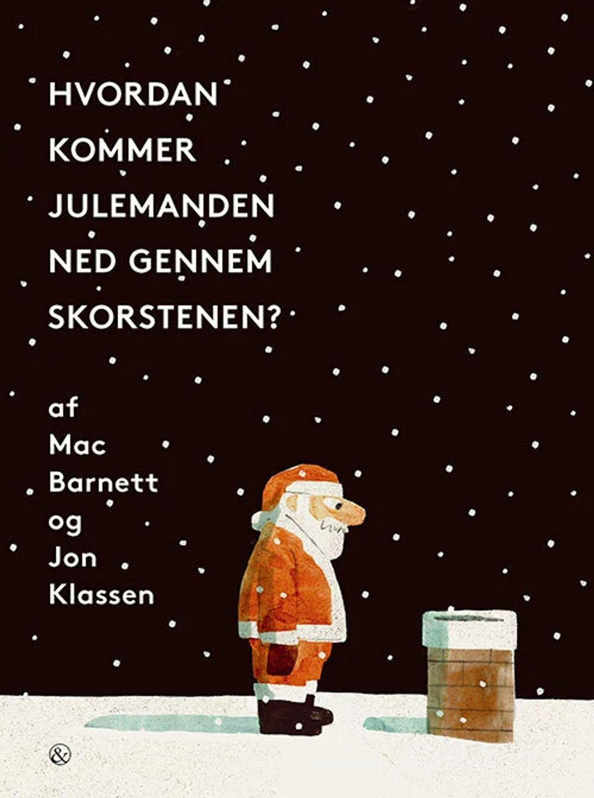 Hvordan kommer julemanden ned gennem skorstenen?