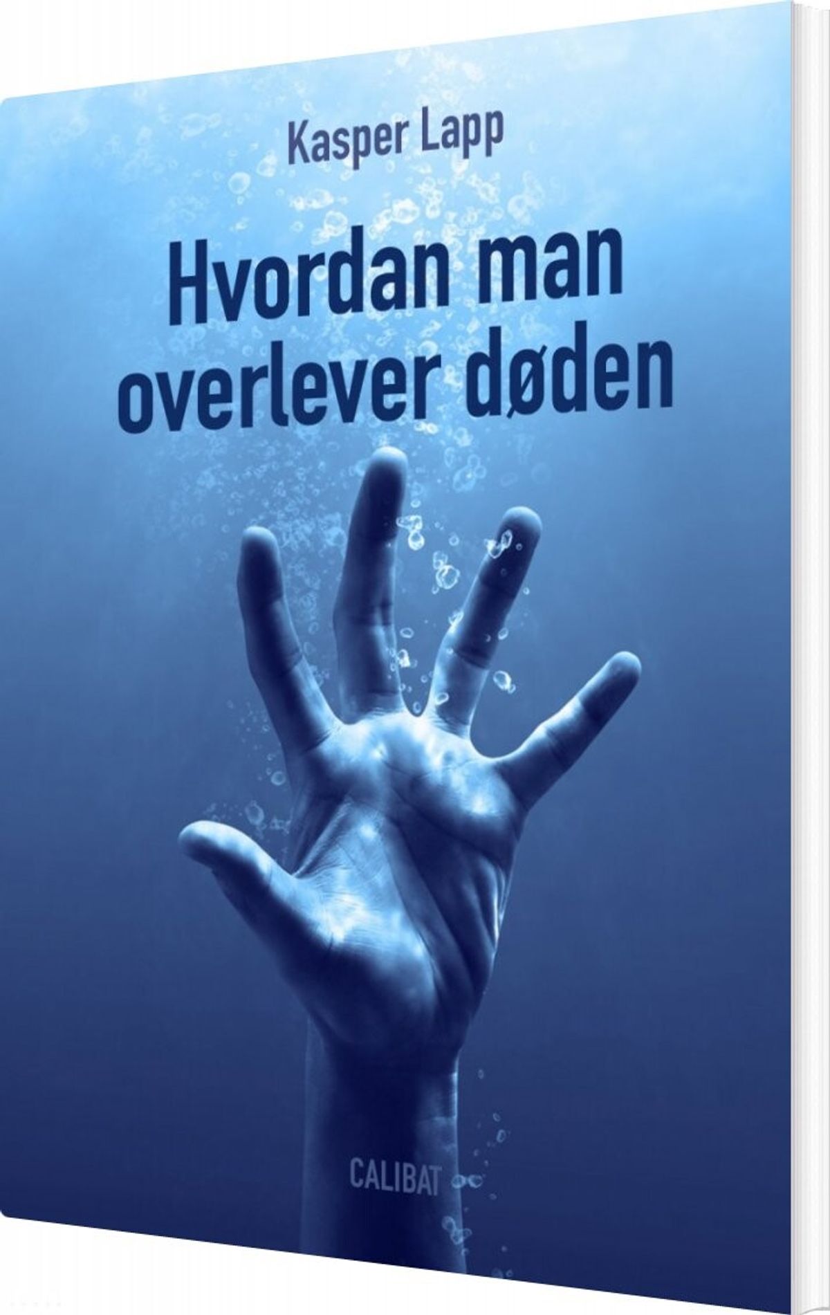 Hvordan Man Overlever Døden - Kasper Lapp - Bog