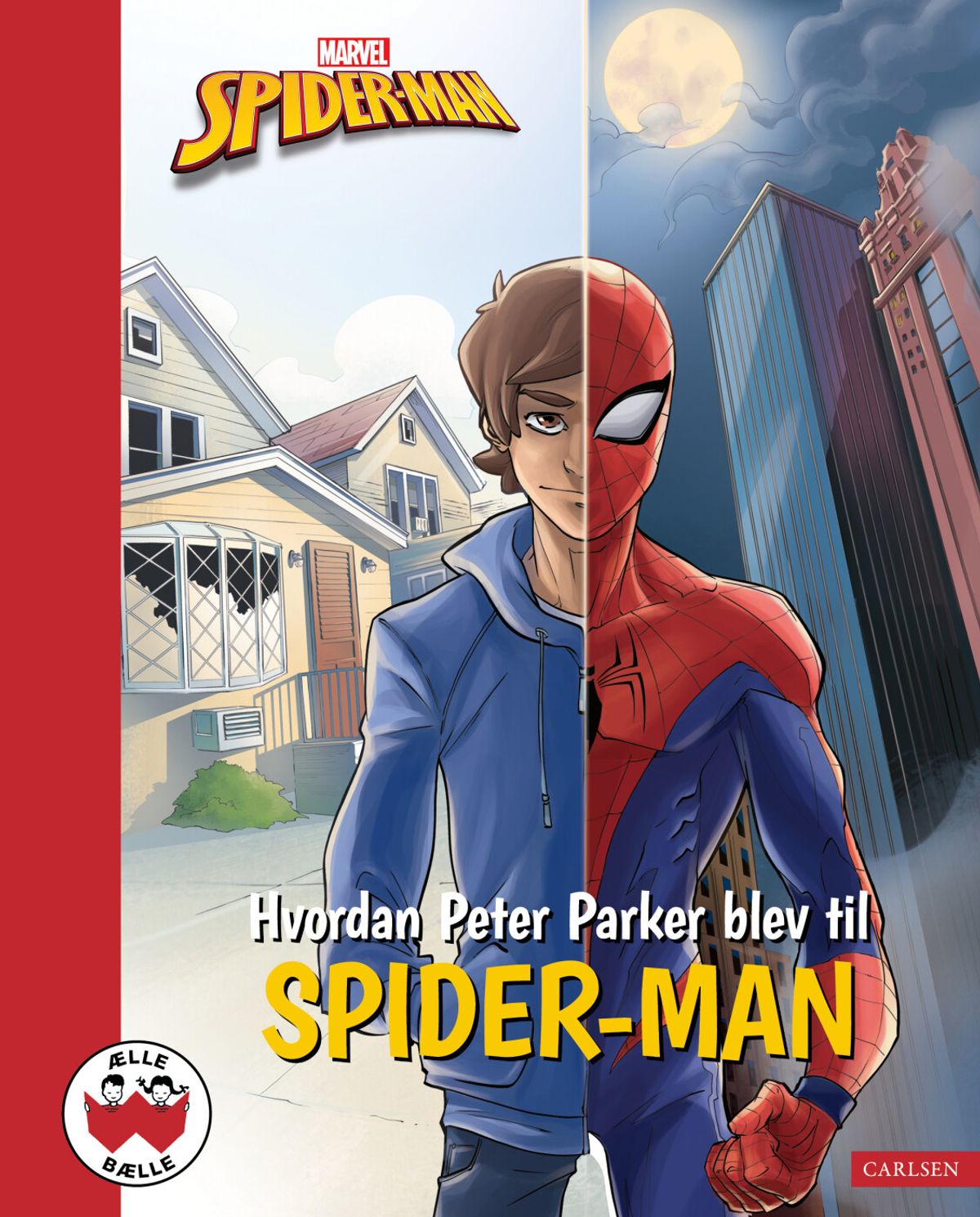 Hvordan Peter Parker Blev Til Spider-man - Märvel - Bog