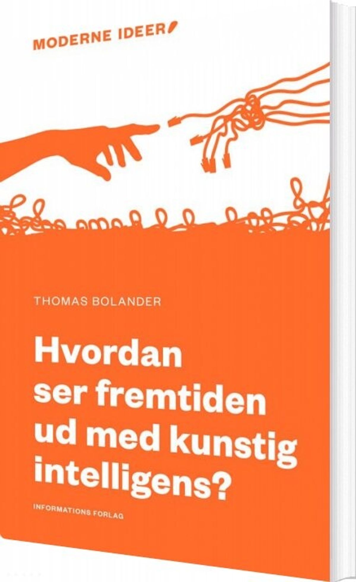 Hvordan Ser Fremtiden Ud Med Kunstig Intelligens? - Thomas Bolander - Bog