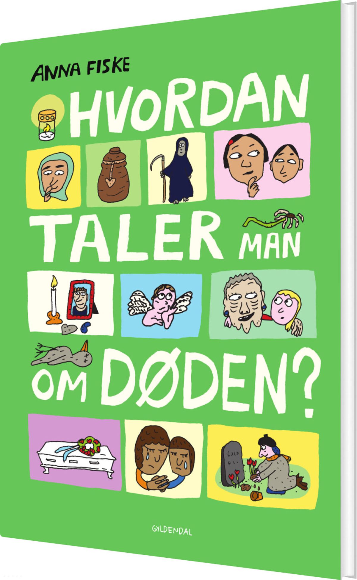 Hvordan Taler Man Om Døden? - Anna Fiske - Bog