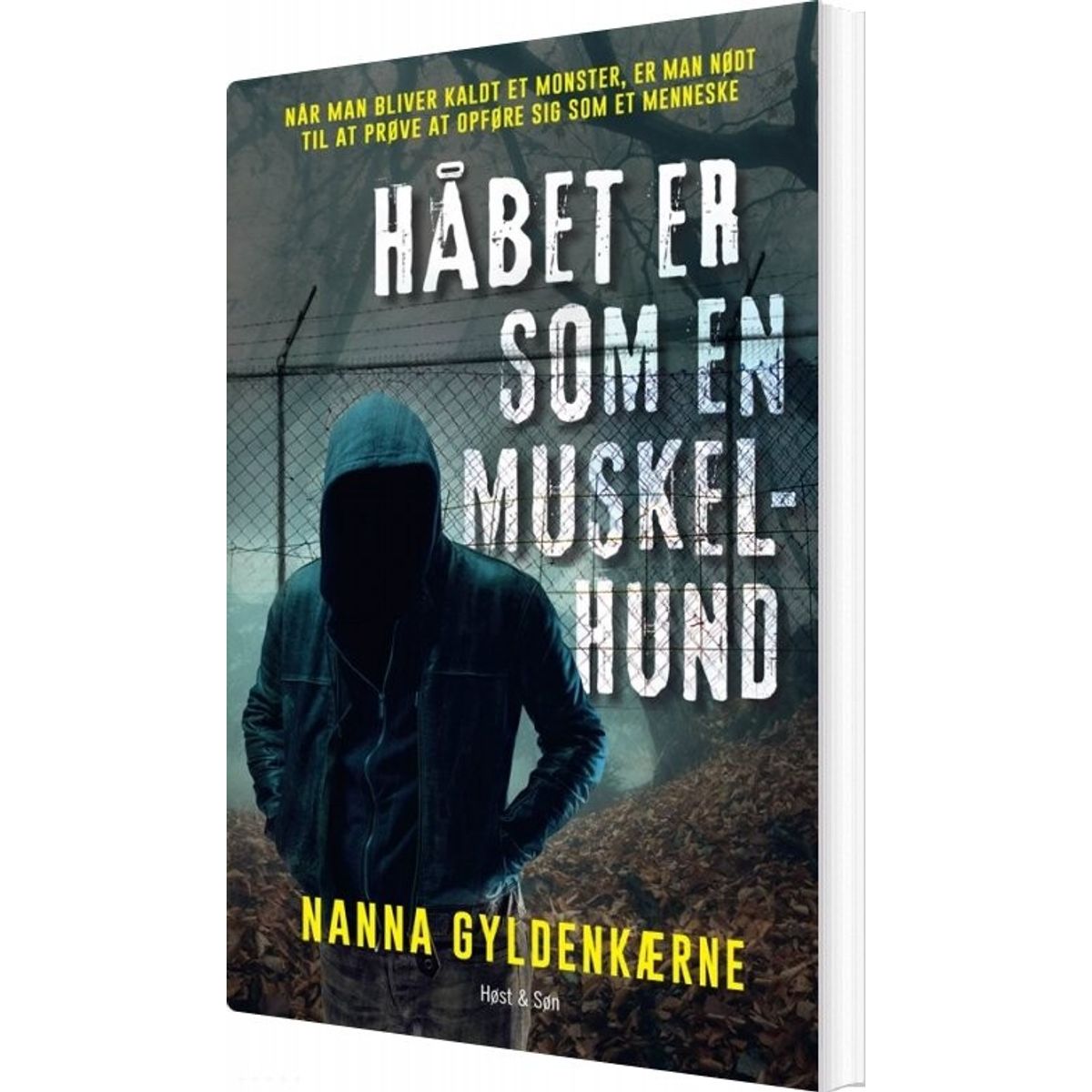 Håbet Er Som En Muskelhund - Nanna Gyldenkærne - Bog