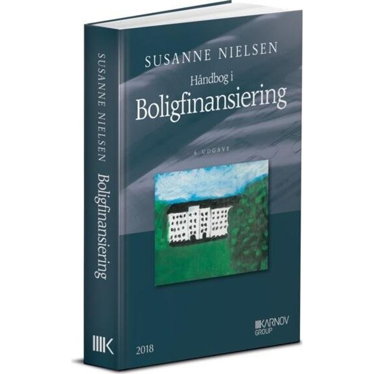 Håndbog I Boligfinansiering - Susanne Nielsen - Bog