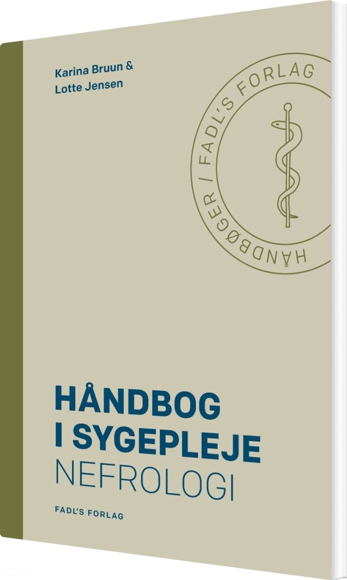 Håndbog I Sygepleje: Nefrologi - Lotte Jensen - Bog