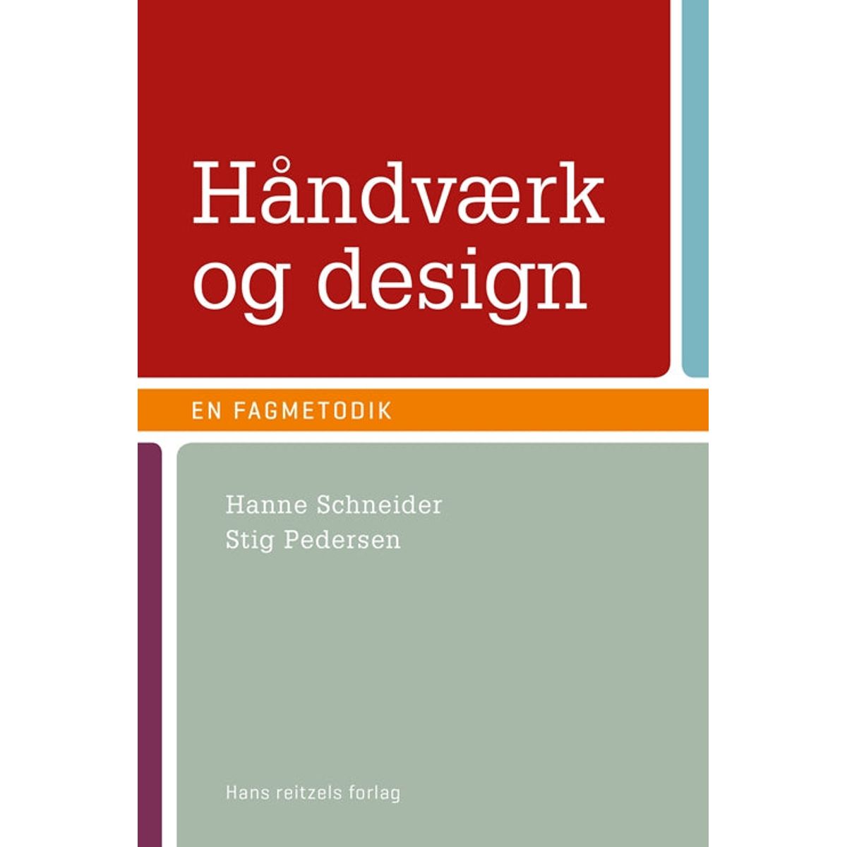 Håndværk og design - en fagmetodik