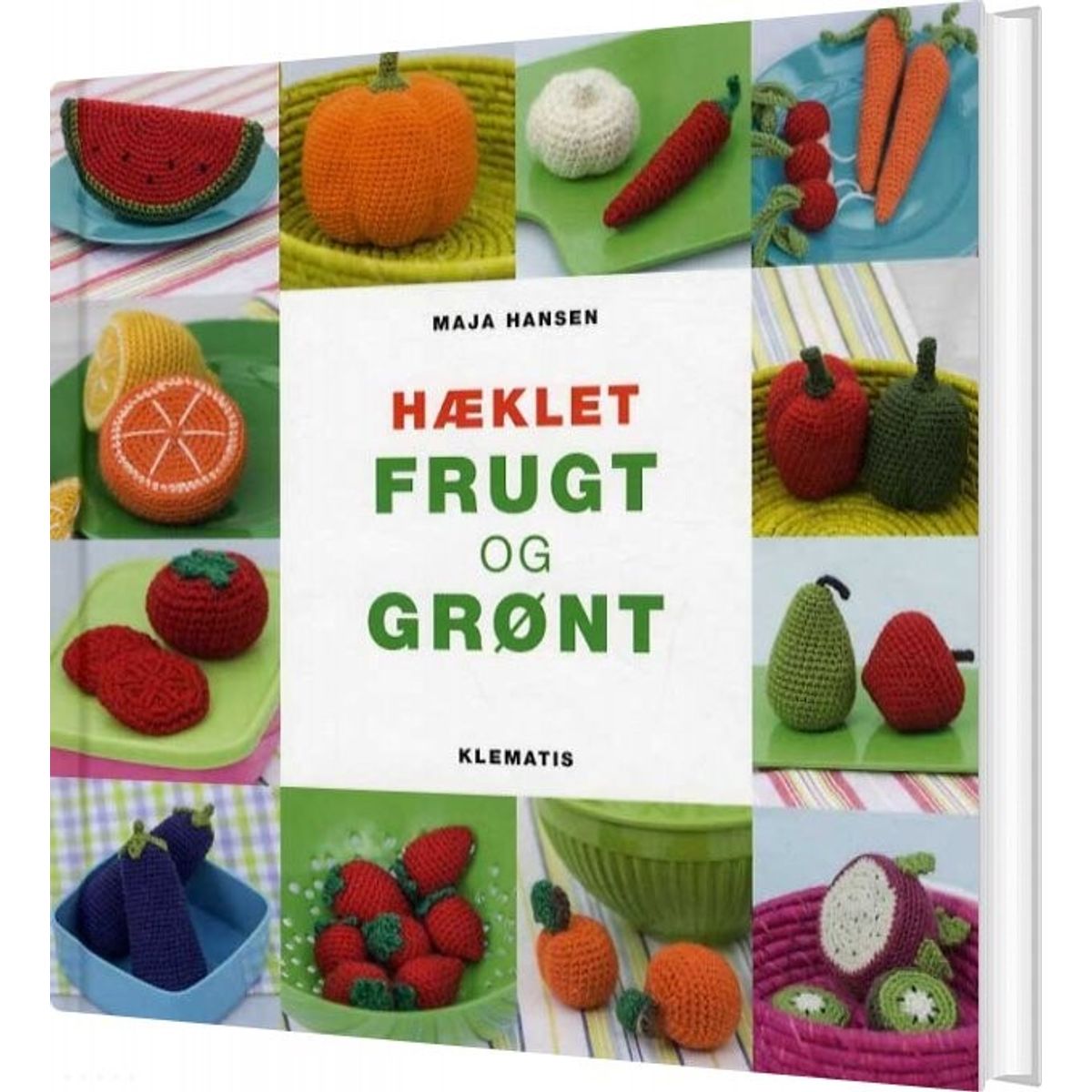 Hæklet Frugt Og Grønt - Maja Hansen - Bog